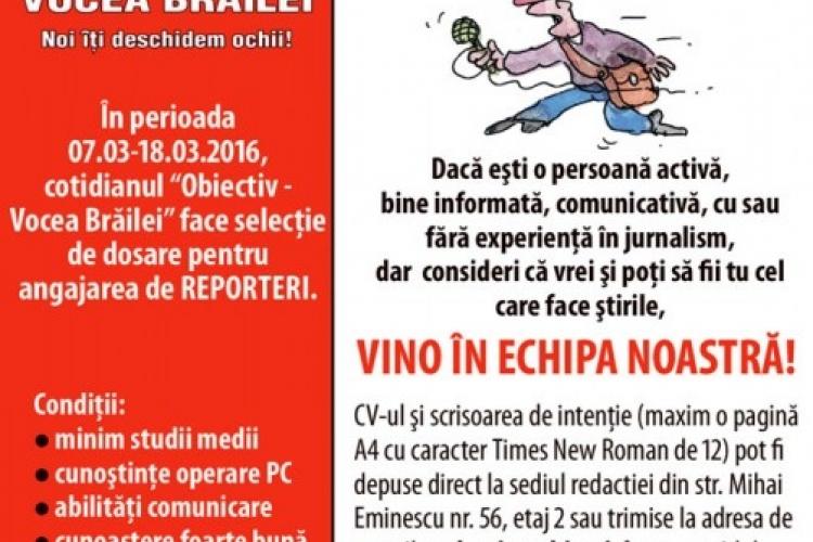 OBIECTIV VOCEA BRAILEI Angajează Reporteri | Obiectiv Vocea Brailei