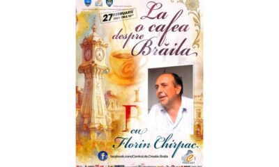 „La o cafea despre Brăila”, cu actorul Florin Chirpac