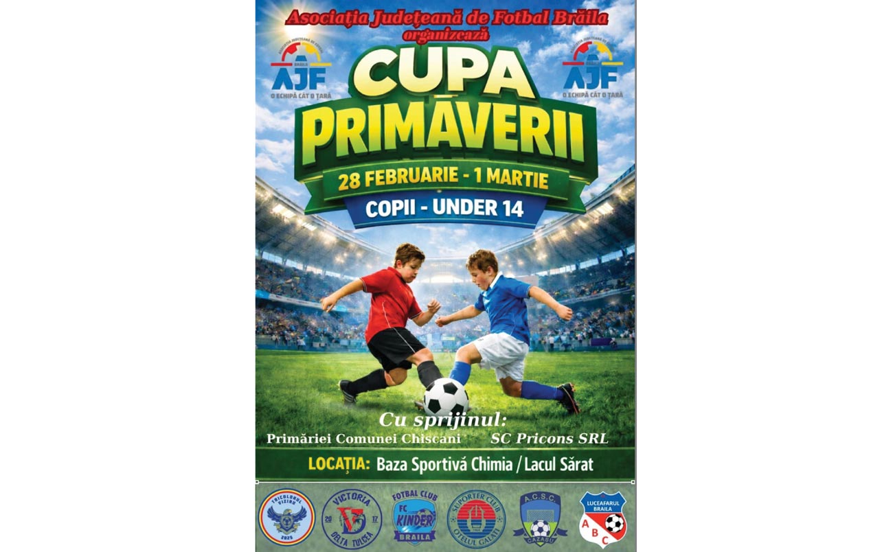 Cupa Primăverii U14, un nou pas pentru fotbalul de copii din județul Brăila