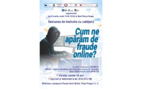 „Cum ne apărăm de fraudele online?”