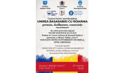 Concursul „Unirea Basarabiei cu România” la Muzeul Brăilei „Carol I”