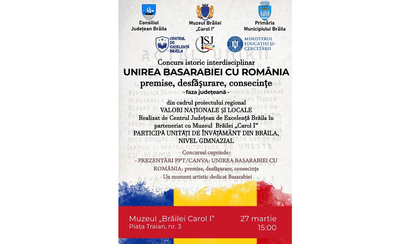 Concursul „Unirea Basarabiei cu România” la Muzeul Brăilei „Carol I”