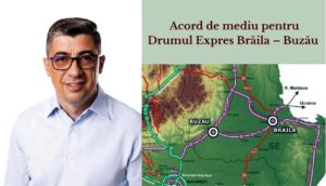 Etapă importantă. Drumul Expres Brăila-Buzău a primit acordul de mediu