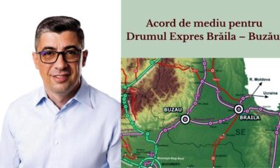 Etapă importantă. Drumul Expres Brăila-Buzău a primit acordul de mediu
