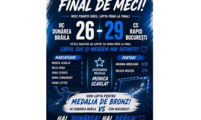 Junioarele de la HC Dunărea Brăila au pierdut meciul cu Rapid București și vor juca pentru medalia de bronz cu CSM București