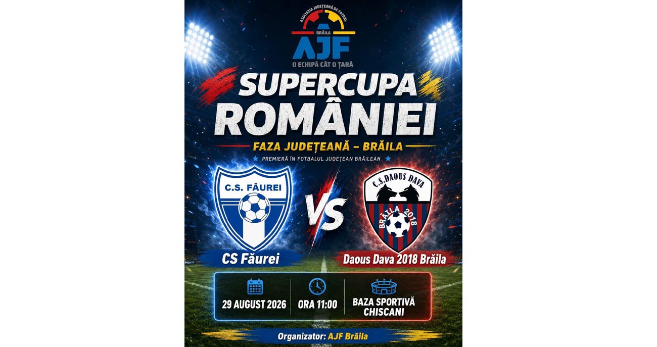 Supercupa României, faza județeană, o premieră în fotbalul județean Brăila