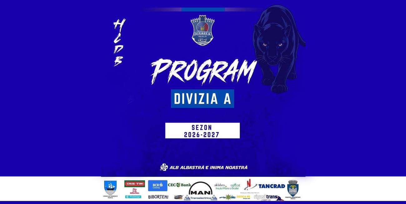 Programul meciurilor HC Dunărea Brăila din Divizia A de handbal, campionatul 2026-2027