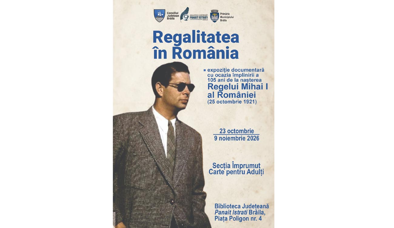 „Regalitatea în România”. Expoziție documentară dedicată Regelui Mihai I al României